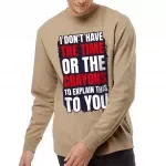 I Don't Have the Time Or Crayons Midweight Sweatshirt - Printed Crewneck Sweatshirt - Funny Print Sweatshirt